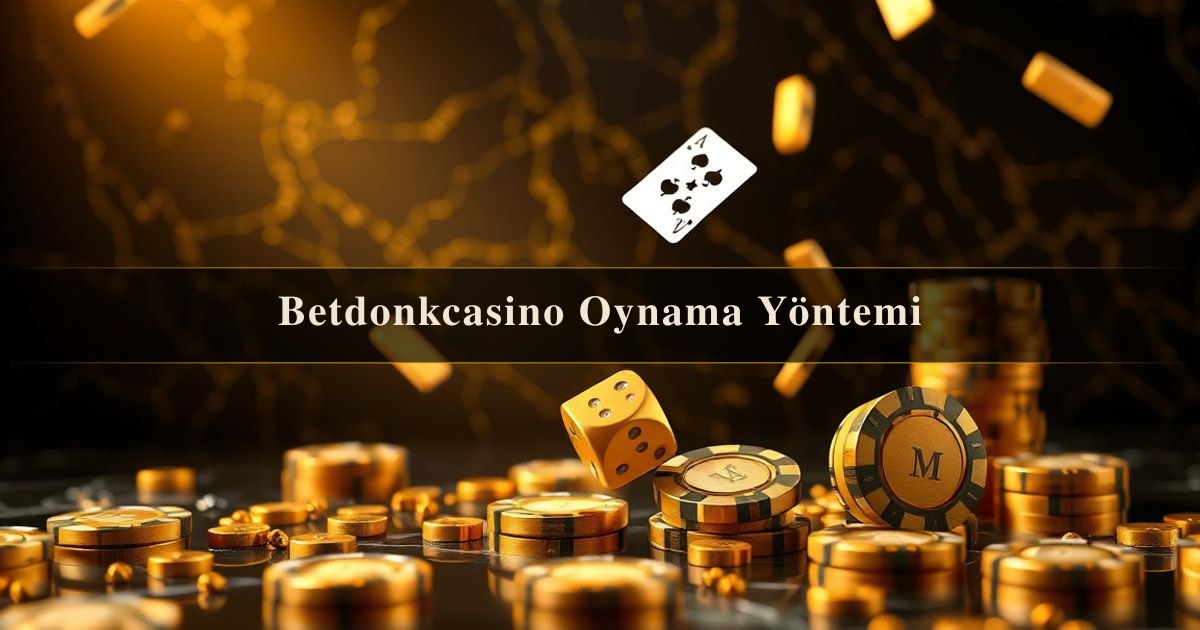 Betdonkcasino Oynama